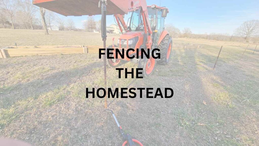 Fencing The Homestead